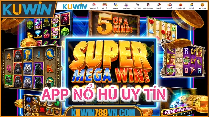 App Nổ Hũ Uy Tín