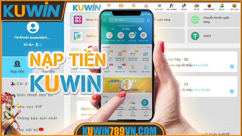 Nạp Tiền KUWIN - Hướng Dẫn Nạp Tiền Nhanh Bảo Mật 2026 5 Nạp Tiền KUWIN